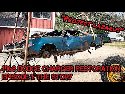 1968 Dodge Charger Restoration - Project Lazarus - Episode 1 - The Story