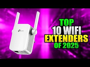 Top 10 Best WiFi Extenders 2025 | Boost Your Internet Speed & Coverage Now!
