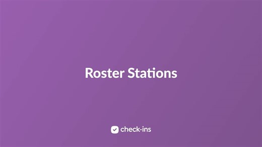 Check-Ins - Check-Ins Volunteer Training: How to Use Roster Stations