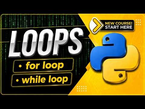 Python Lecture 6 : Loops |for loops, while loops | Python Full Course 2026 (break,pass, continue)