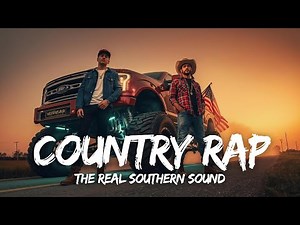 1 Hour The Best Damn Country Rap Playlist 2025