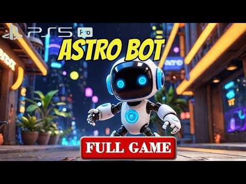 ASTRO BOT PS5 Gameplay Walkthrough FULL GAME 100% [HD ULTRA 60FPS] - No Commentary