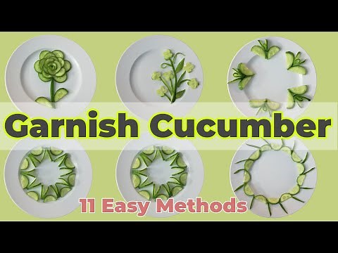 Garnish Cucumber with 11 easy methods | salad decoration