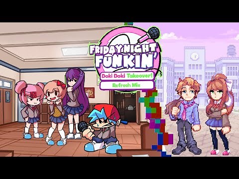 FNF: Doki Doki Takeover - Refresh Mix (FANMADE)
