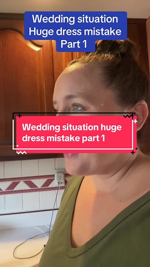 Weddings: A Huge Dress Mistake Drama Begins!