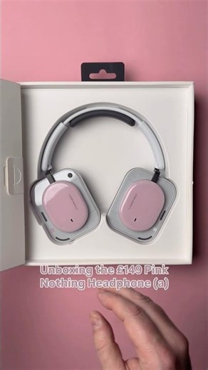 Unboxing the New £149 Pink Nothing Headphone (a)