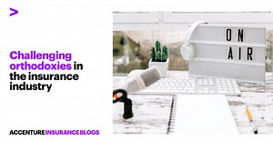 Challenging orthodoxies in the insurance industry