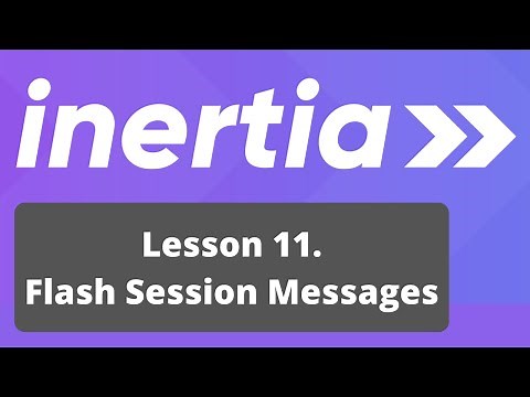 Vue Inertia + Laravel Course. 11/17: Flash Messages