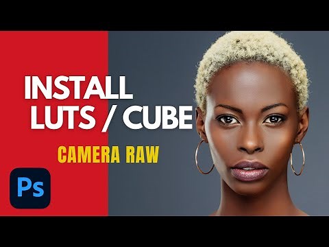 How to Install Presets, LUTs / CUBE Files as Profiles in Camera Raw | Step-by-Step Tutorial