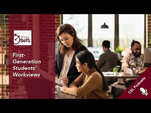 First-Generation Students’ Workviews