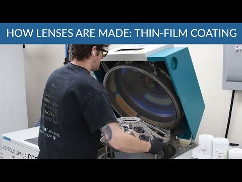 How Lenses Are Made - Part 7: Thin-Film Coating