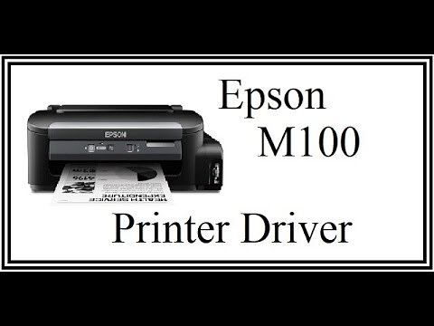 HOW TO INSTALL EPSON PRINTER M100 DRIVER