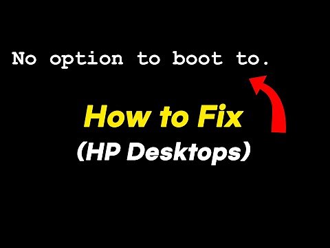 FIX: "No Option to Boot to" HP Desktops(EliteDesk 800 G1, ProDesk)