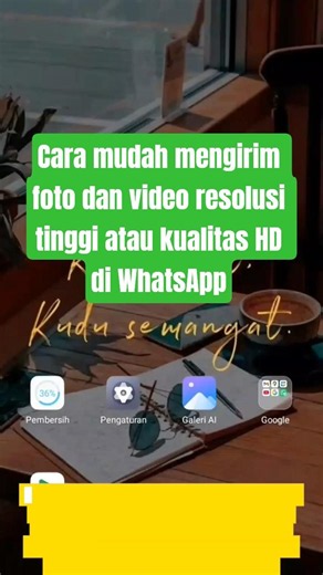 Cara mudah mengirim foto dan video resolusi tinggi atau kualitas HD di WhatsApp #trending #tutorial