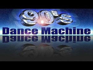 Dance Machine Mix of ''90's - Part 1 (Mixed by Geo_b)