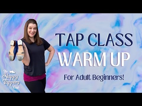 LEARN TO TAP DANCE FROM HOME! | Online Tap Classes For Adults | Beginner Tap Dancing Warm Up
