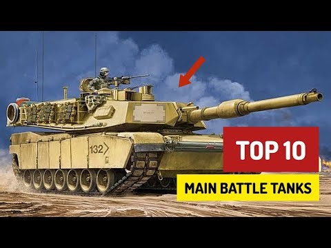 The Best of the Best: Top 10 Main Battle Tanks in 4 Minutes.