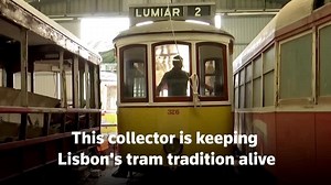 Lisbon man breathes new life into city's historic trams