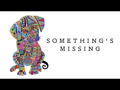 Sheppard - Something's Missing (Official Lyric Video)