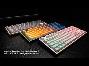 Launch of Ducky One 3 mechanical keyboard with VAXEE design elements