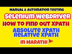 How To Find XPath in Simple Language | Difference Between Absolute And Relative XPath In 🔴Part 5🔴