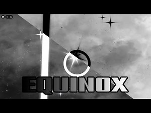 EQUINOX Cutscene Rework in Sol's RNG