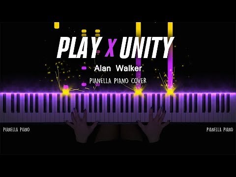 ALAN WALKER - PLAY X UNITY (MASHUP) | Piano Cover by Pianella Piano