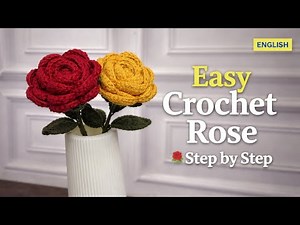 Easy Crochet Rose Tutorial | Step by Step for Beginners | Real Looking Rose