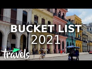 Top 10 Bucket List Destinations to Cross Off Your List in 2021 | MojoTravels