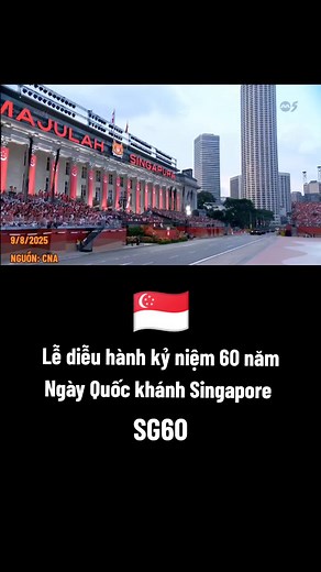 🇸🇬| Lễ diễu hành Ngày Quốc khánh Singapore SG60#xuhuong #viral #tiktoknews #singapore