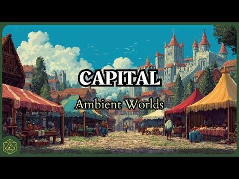 Great Capital – Fantasy City Ambience | Tabletop RPG Music | DnD Music