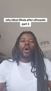 49K views · 1.2K reactions | Why idlozi lithula after suthwasile part 3 | Dr Dumakude | Facebook