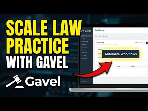 How to scale your law practice with Gavel - Quick Tutorial
