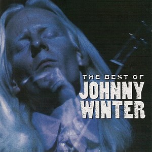 Johnny Winter - The Best Of Johnny Winter