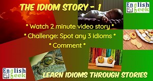 Idioms Through Stories (The Idiom Story - 1) This short video story contains 5 famous idioms that are commonly used. Watch this 2 minute video story and learn how the idioms are used in practical situations that makes your expression interesting. Hope, you like this concept of teaching idioms. Your suggestions are welcome. ✅Idioms are the phrases or expressions that convey a figurative meaning different from their literal interpretation. They add colour and depth to our language, making it more 