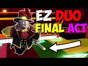 The Easiest Way to Beat the Final Act (TDS) *UPDATED*