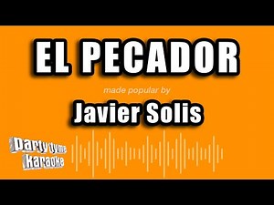 Javier Solis - El Pecador (Versión Karaoke)