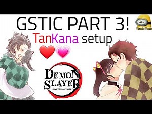 GSTIC part 3 Tankana setup! | Demon Slayer texting video | Titanic Texts |