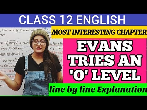 EVANS TRIES AN O LEVEL CLASS 12 HINDI