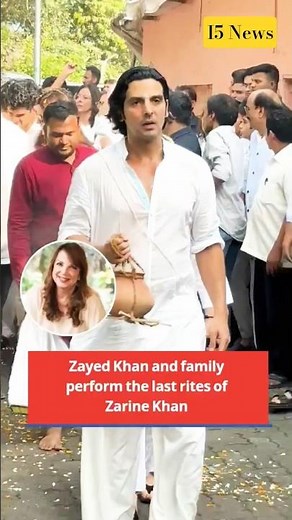 Zayed Khan Performs Last Rites of Zarine Khan, Honouring Her Faith 🙏
