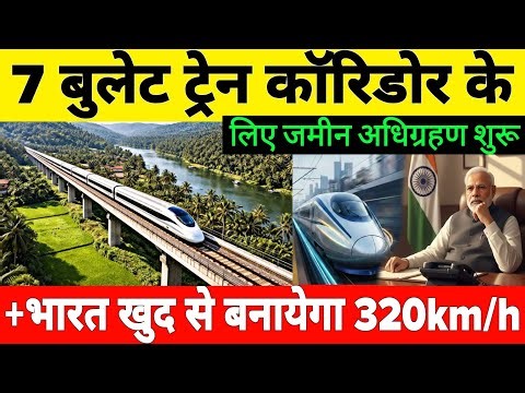 7 New Bullet Train Corridor land acquisition start + India to Build a 'Make in India' Bullet Train