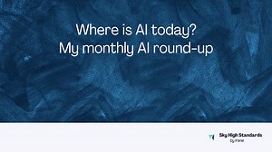 Where is AI today? My monthly AI round-up