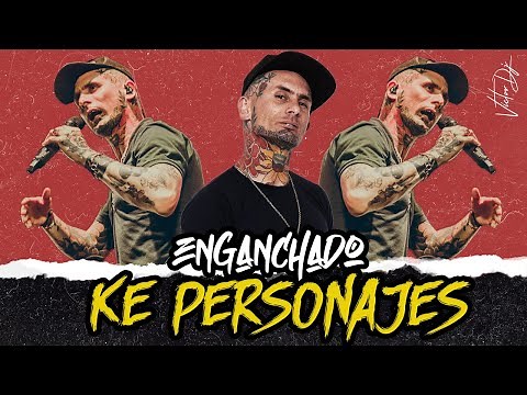 Ke Personajes | Enganchado 2022 | Éxitos