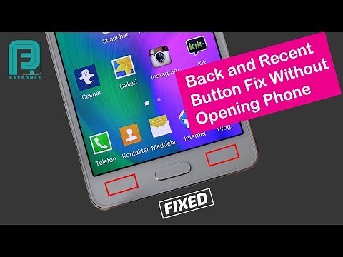 How to Fix Samsung Back and Recent Key