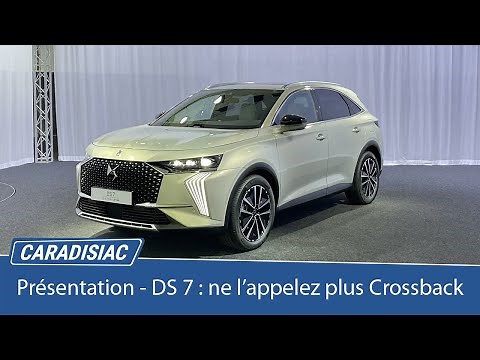 Présentation - DS 7 (2022) : ne l'appelez plus Crossback