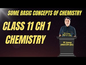 Some Basic Concepts Of Chemistry | Class 11 Ch 1 Chemistry Full Chapter