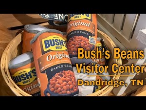 Bush's Beans Visitor Center - Cafe & Museum - Dandridge, TN