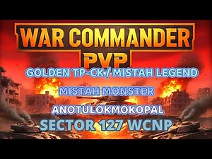 WAR COMMANDER - SECTOR 127 PVP