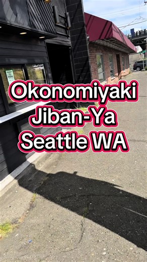 Okonomiyaki Jiban-Ya: New Seattle Spot Explored