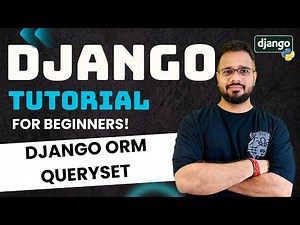 Django Tutorial in Hindi #23 - ORM QuerySet | All, Get and Filter